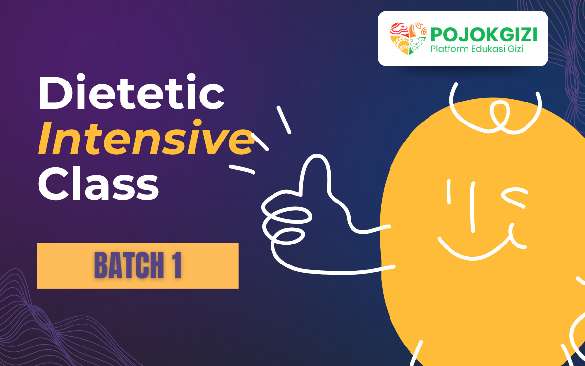 Bimbingan Belajar Dietetic Intensive Class I